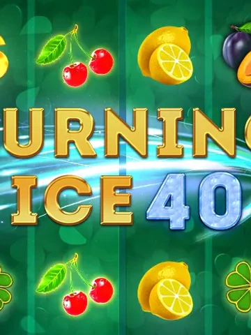Burning Ice 40